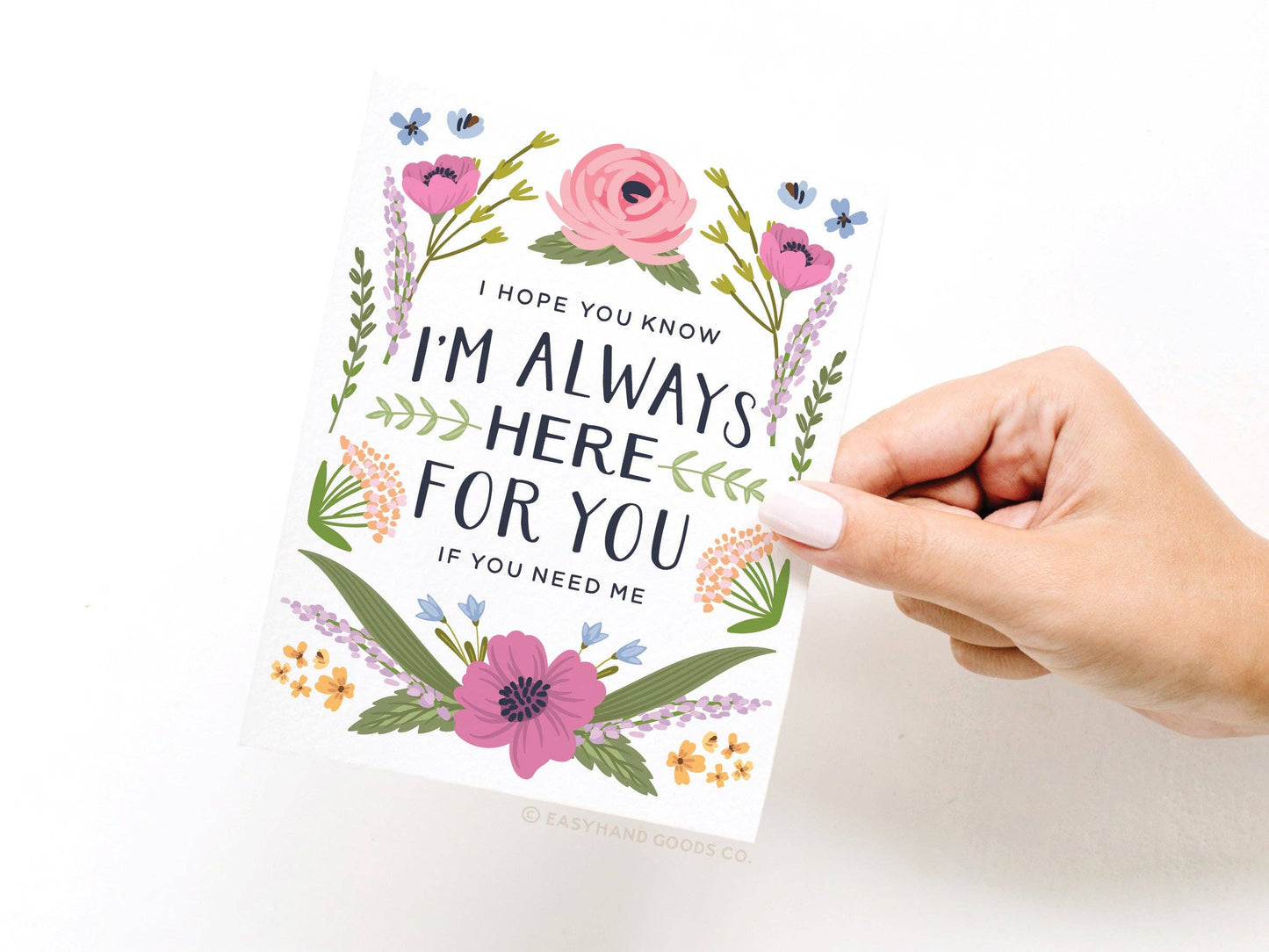 I’m Always Here For You Greeting Card