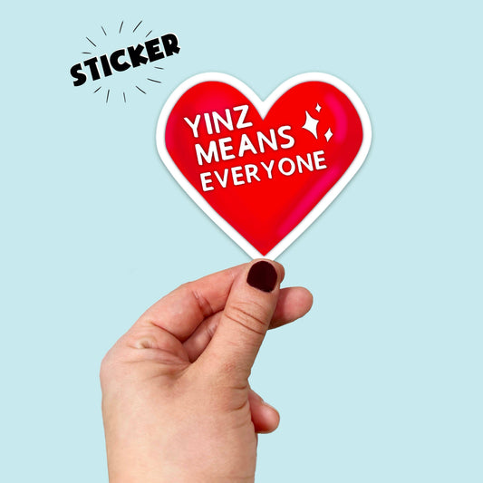 Waterproof Yinz Means Everyone Pittsburgh Sticker
