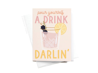 Pour Yourself a Drink Darlin' Cocktail Sticker Greeting Card