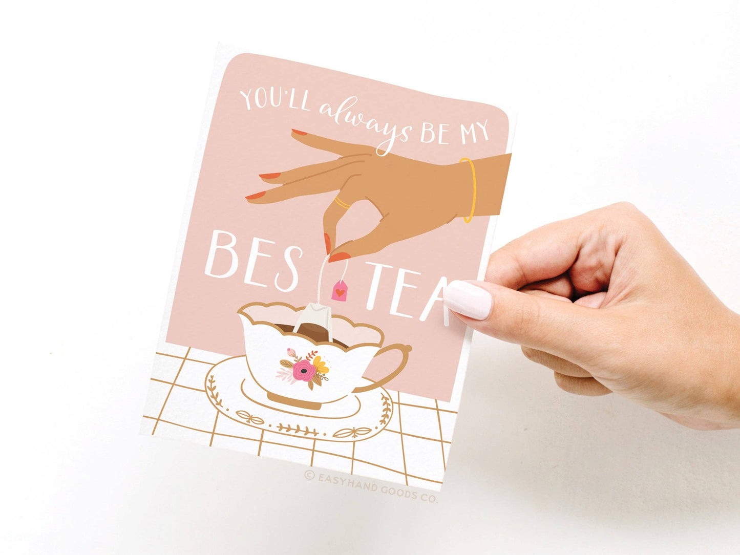 You’ll Always Be My Bestea Greeting Card